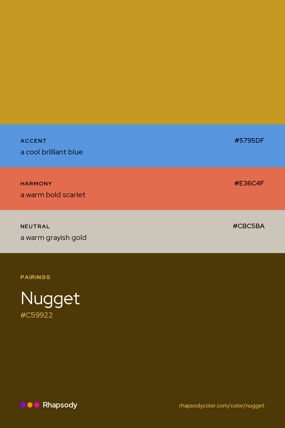 Nugget paired with a cool brilliant blue #5795DF, a warm bold scarlet #E36C4F, a warm grayish gold #CBC5BA: hex values and roles, from Rhapsody