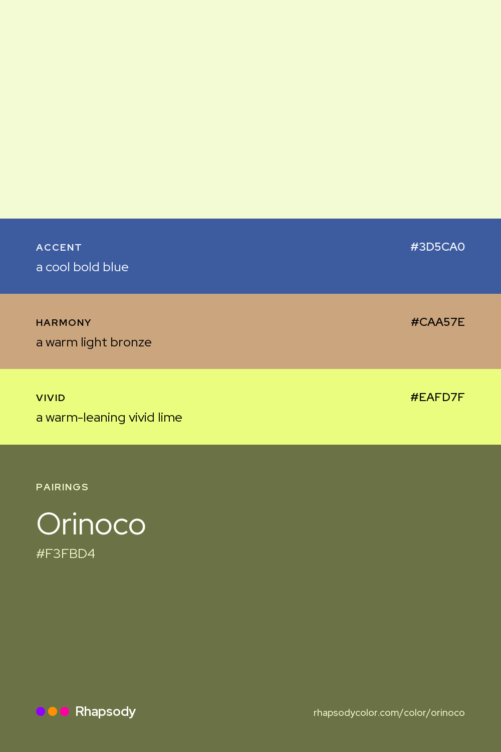 Orinoco paired with a cool bold blue #3D5CA0, a warm light bronze #CAA57E, a warm-leaning vivid lime #EAFD7F: hex values and roles, from Rhapsody