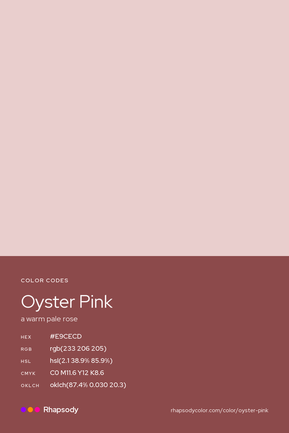 Oyster Pink color codes: hex #E9CECD, RGB, HSL, CMYK, and OKLCH, from Rhapsody