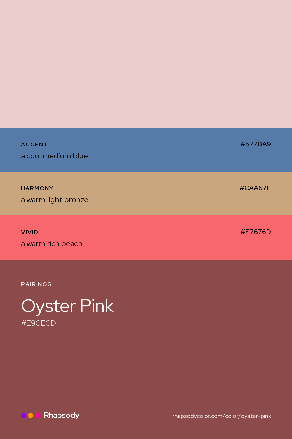 Oyster Pink paired with a cool medium blue #577BA9, a warm light bronze #CAA67E, a warm rich peach #F7676D: hex values and roles, from Rhapsody