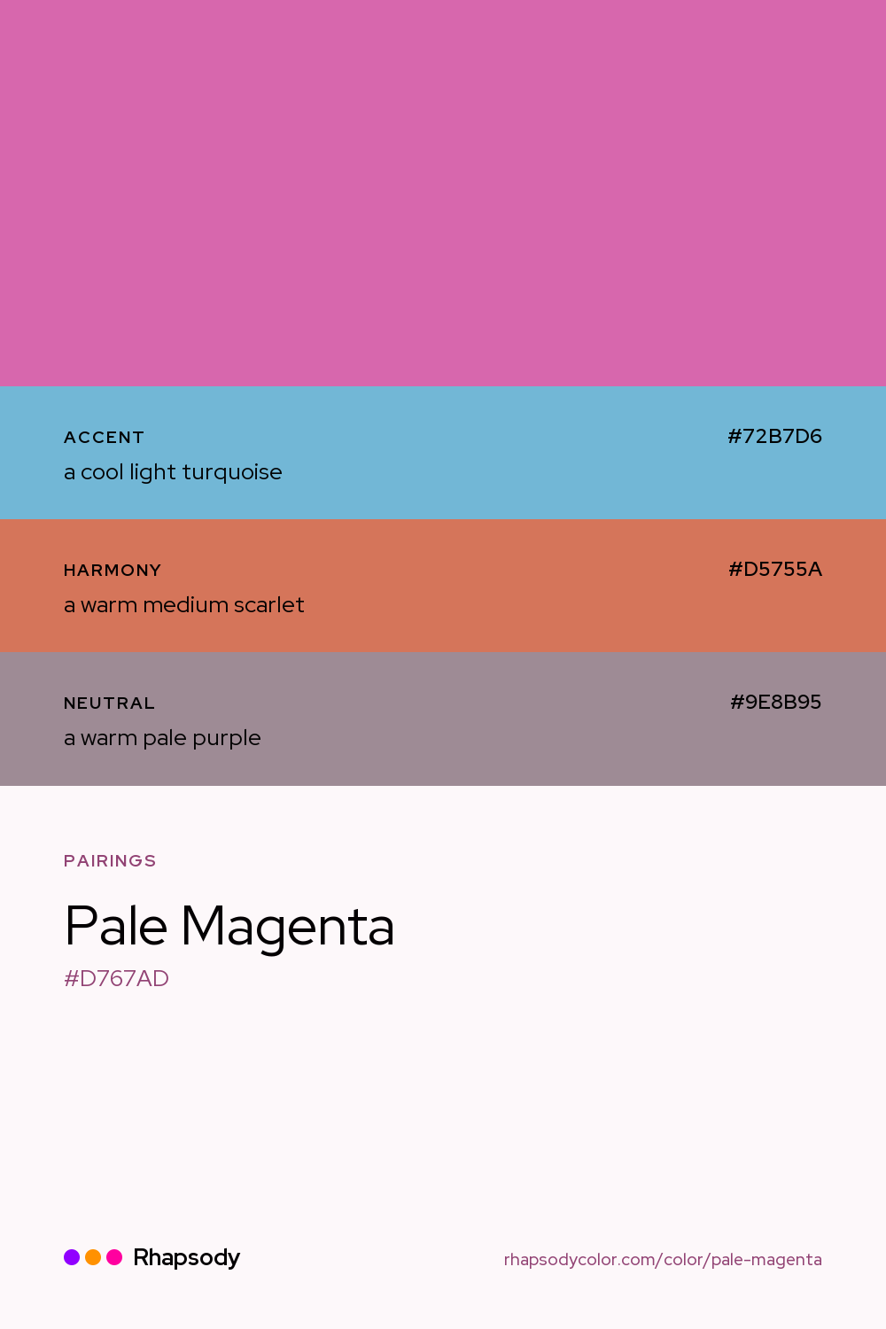 Pale Magenta paired with a cool light turquoise #72B7D6, a warm medium scarlet #D5755A, a warm pale purple #9E8B95: hex values and roles, from Rhapsody