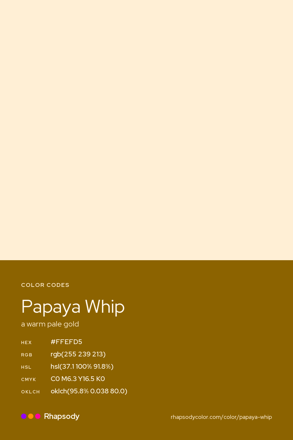 Papaya Whip color codes: hex #FFEFD5, RGB, HSL, CMYK, and OKLCH, from Rhapsody