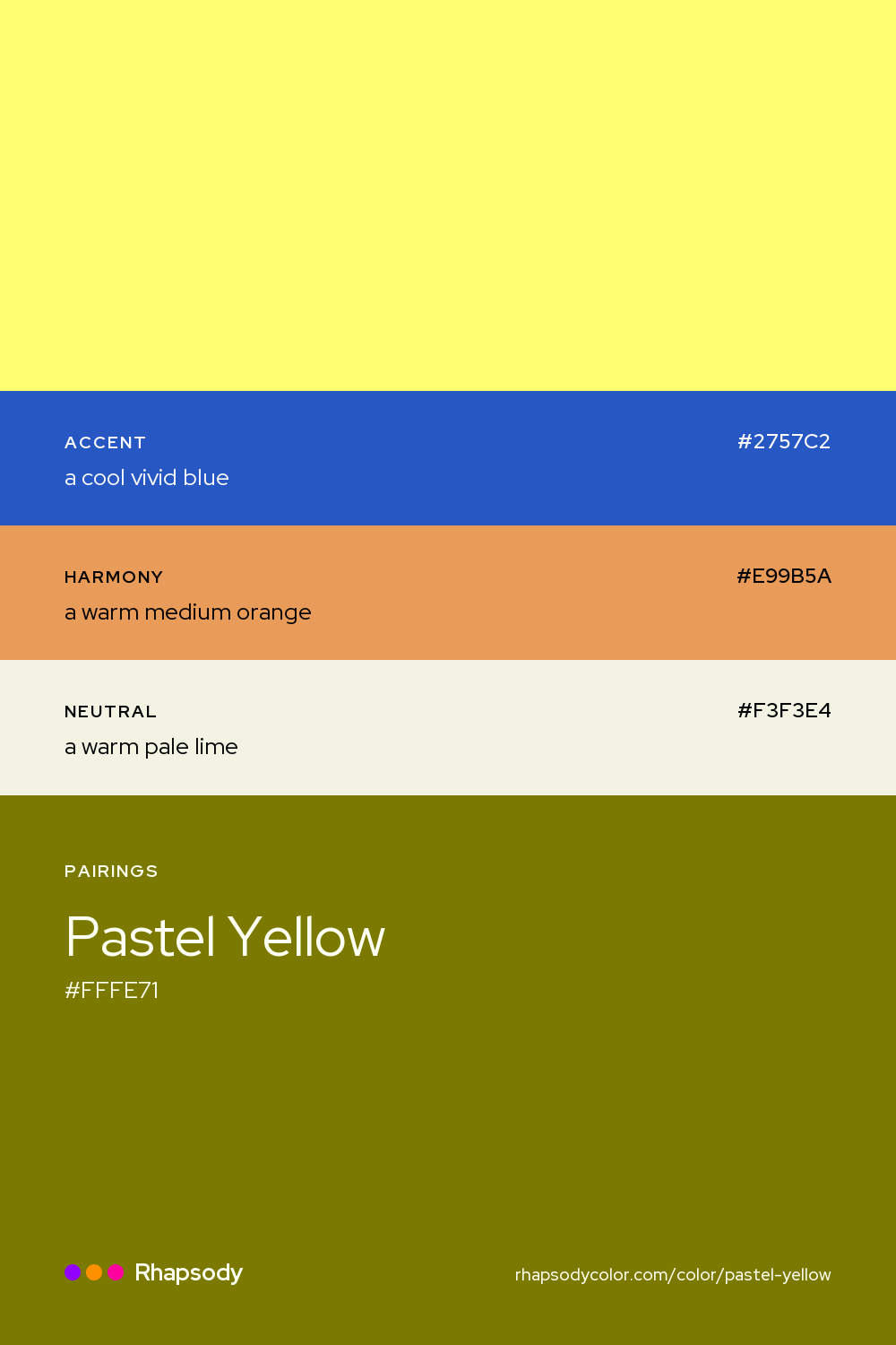 Pastel Yellow paired with a cool vivid blue #2757C2, a warm medium orange #E99B5A, a warm pale lime #F3F3E4: hex values and roles, from Rhapsody