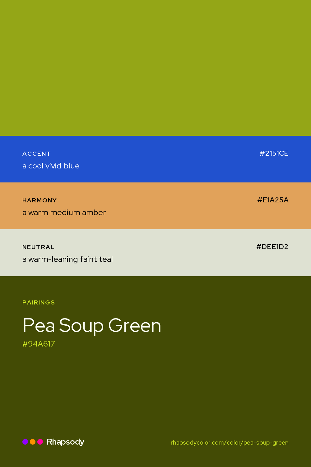 Pea Soup Green paired with a cool vivid blue #2151CE, a warm medium amber #E1A25A, a warm-leaning faint teal #DEE1D2: hex values and roles, from Rhapsody