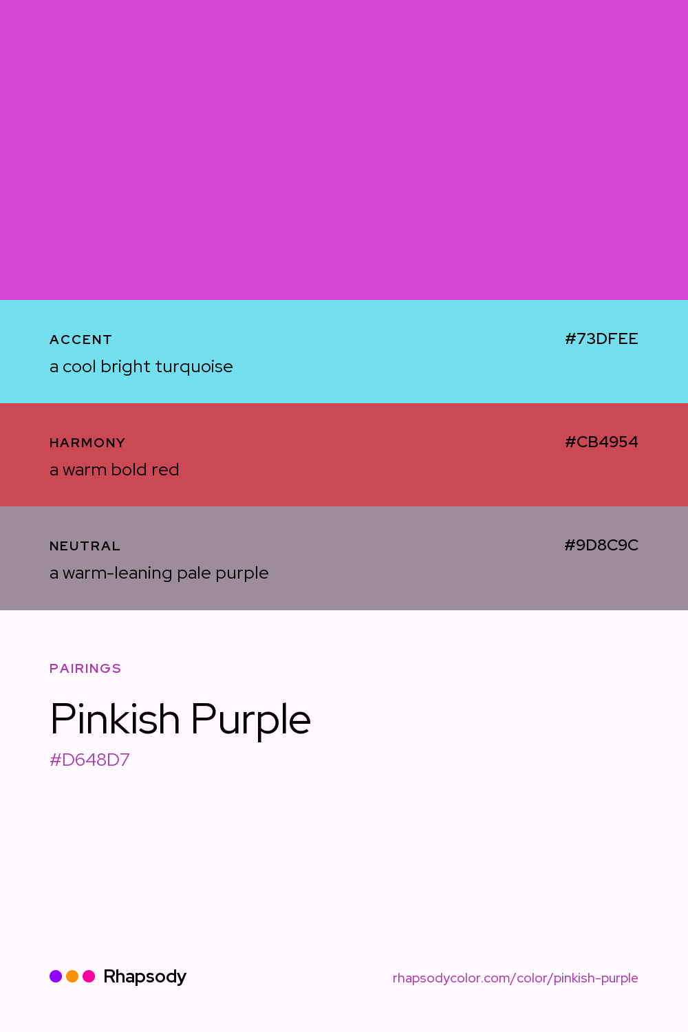 Pinkish Purple paired with a cool bright turquoise #73DFEE, a warm bold red #CB4954, a warm-leaning pale purple #9D8C9C: hex values and roles, from Rhapsody