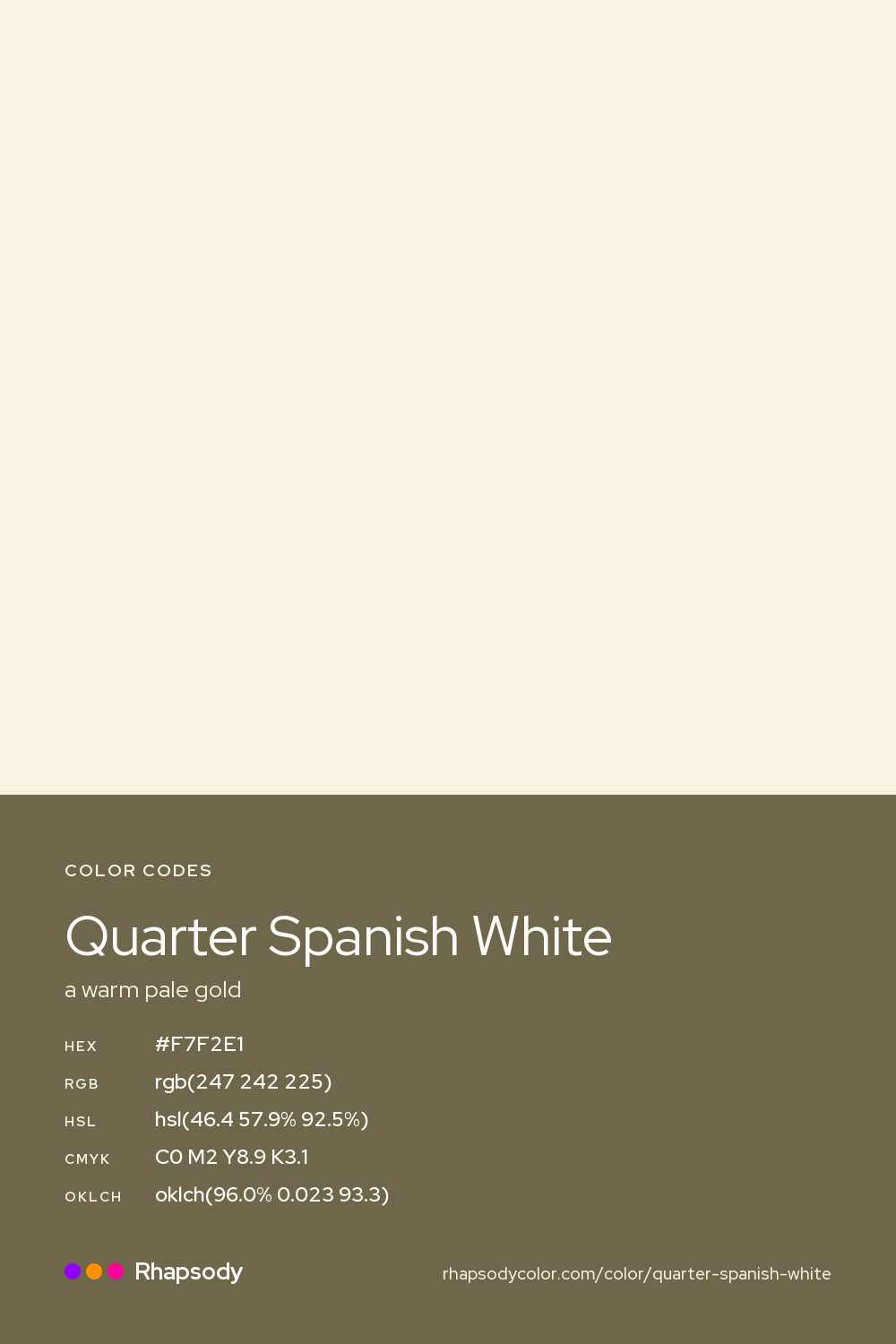 Quarter Spanish White color codes: hex #F7F2E1, RGB, HSL, CMYK, and OKLCH, from Rhapsody