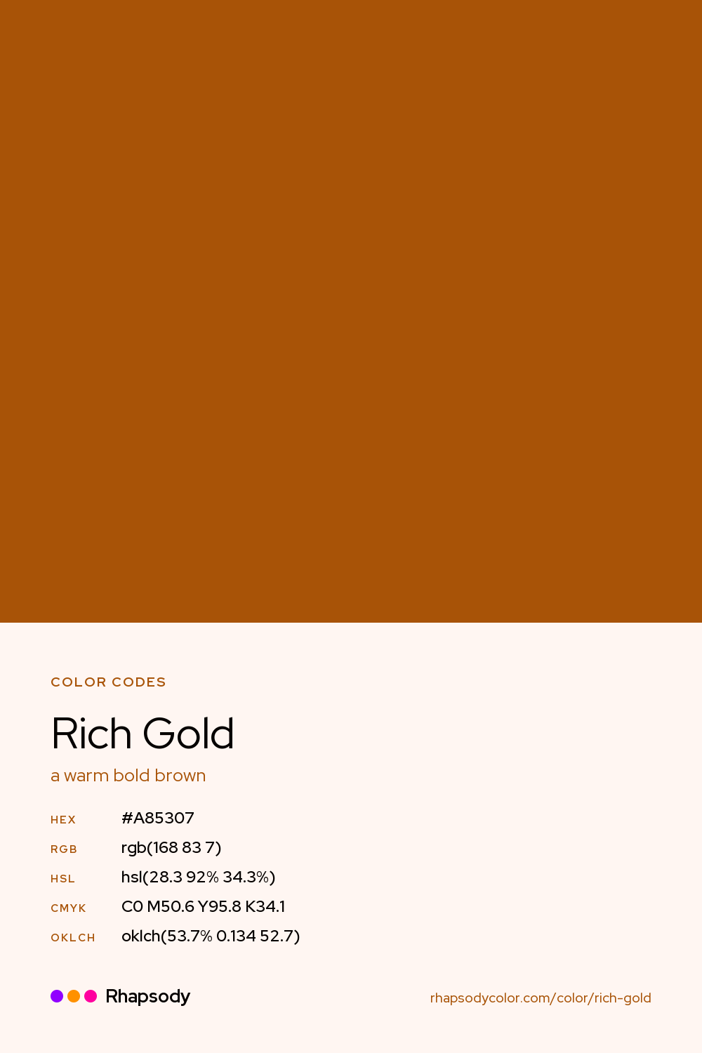 Rich Gold color codes: hex #A85307, RGB, HSL, CMYK, and OKLCH, from Rhapsody