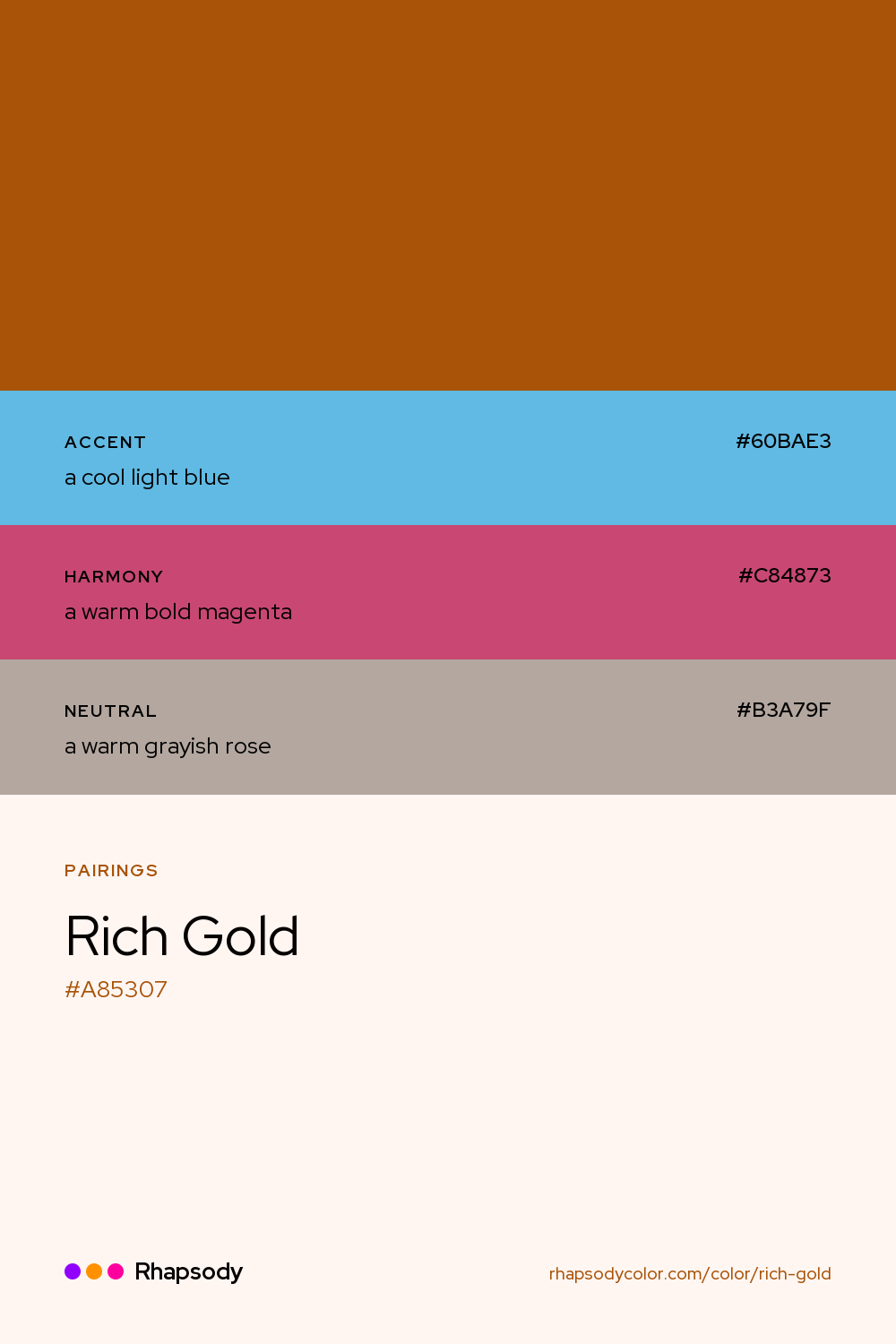 Rich Gold paired with a cool light blue #60BAE3, a warm bold magenta #C84873, a warm grayish rose #B3A79F: hex values and roles, from Rhapsody