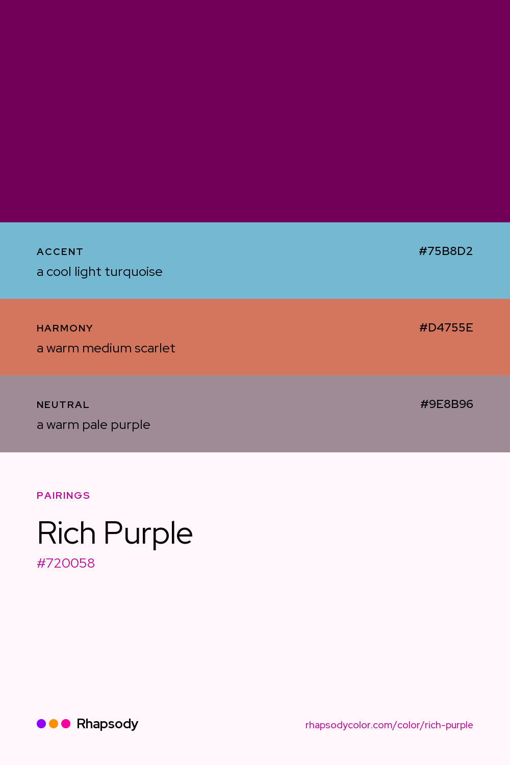 Rich Purple paired with a cool light turquoise #75B8D2, a warm medium scarlet #D4755E, a warm pale purple #9E8B96: hex values and roles, from Rhapsody