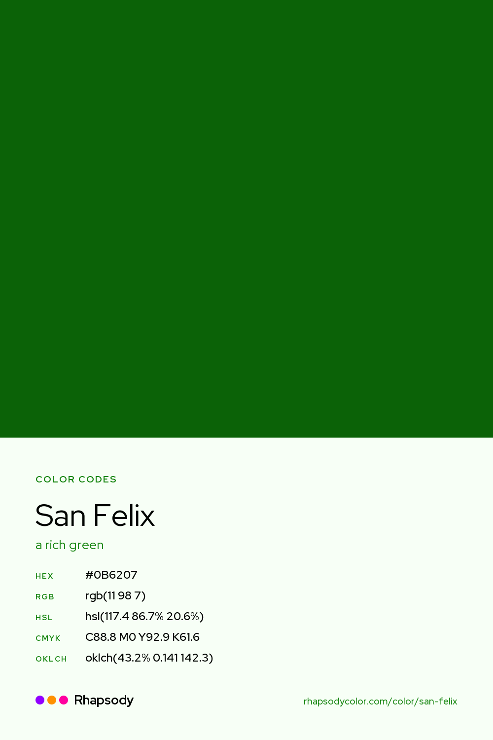 San Felix color codes: hex #0B6207, RGB, HSL, CMYK, and OKLCH, from Rhapsody