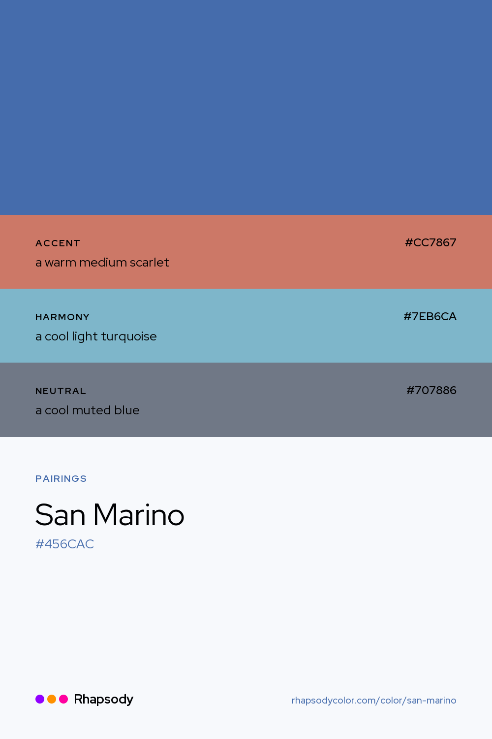 San Marino paired with a warm medium scarlet #CC7867, a cool light turquoise #7EB6CA, a cool muted blue #707886: hex values and roles, from Rhapsody