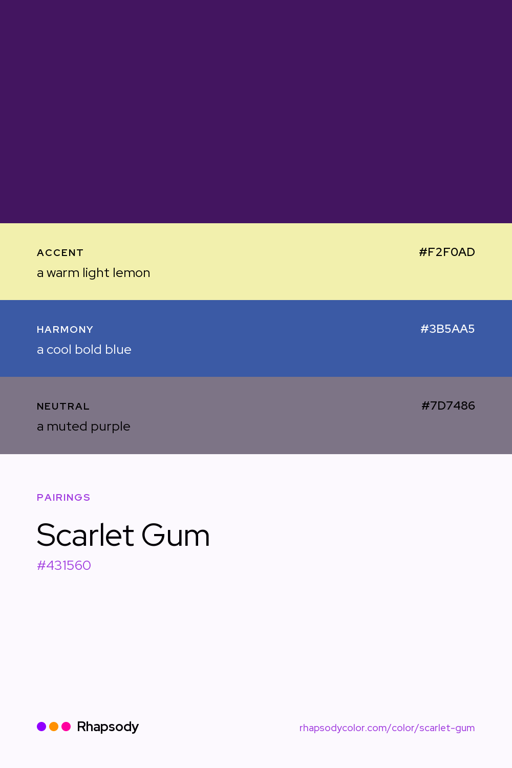 Scarlet Gum paired with a warm light lemon #F2F0AD, a cool bold blue #3B5AA5, a muted purple #7D7486: hex values and roles, from Rhapsody
