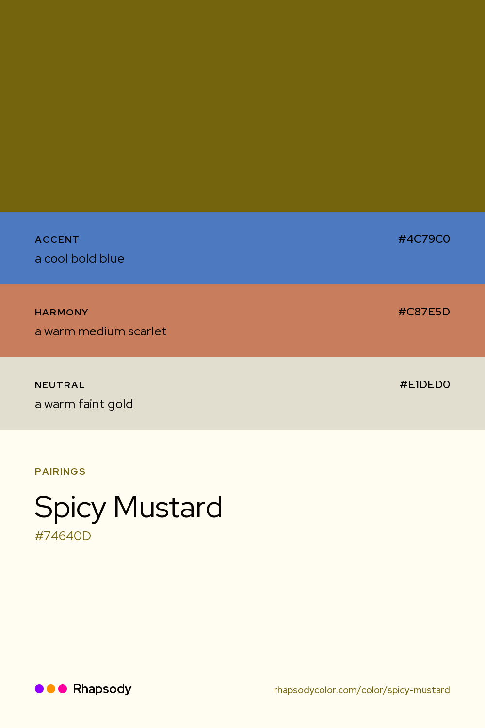 Spicy Mustard paired with a cool bold blue #4C79C0, a warm medium scarlet #C87E5D, a warm faint gold #E1DED0: hex values and roles, from Rhapsody