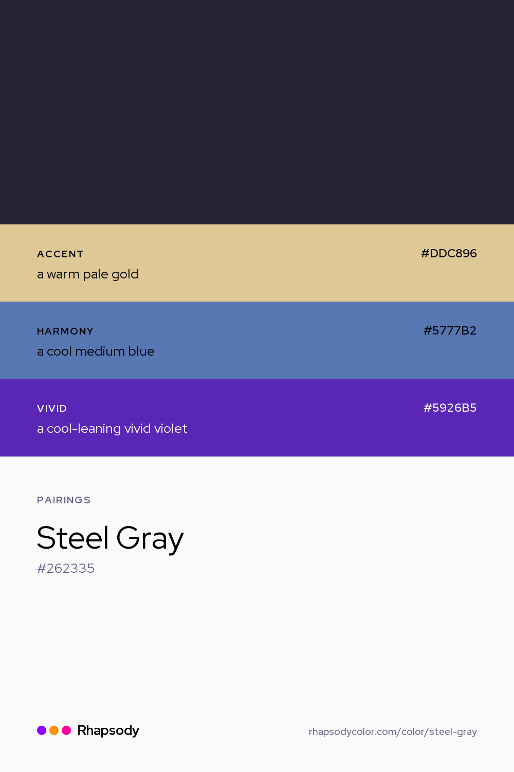 Steel Gray paired with a warm pale gold #DDC896, a cool medium blue #5777B2, a cool-leaning vivid violet #5926B5: hex values and roles, from Rhapsody