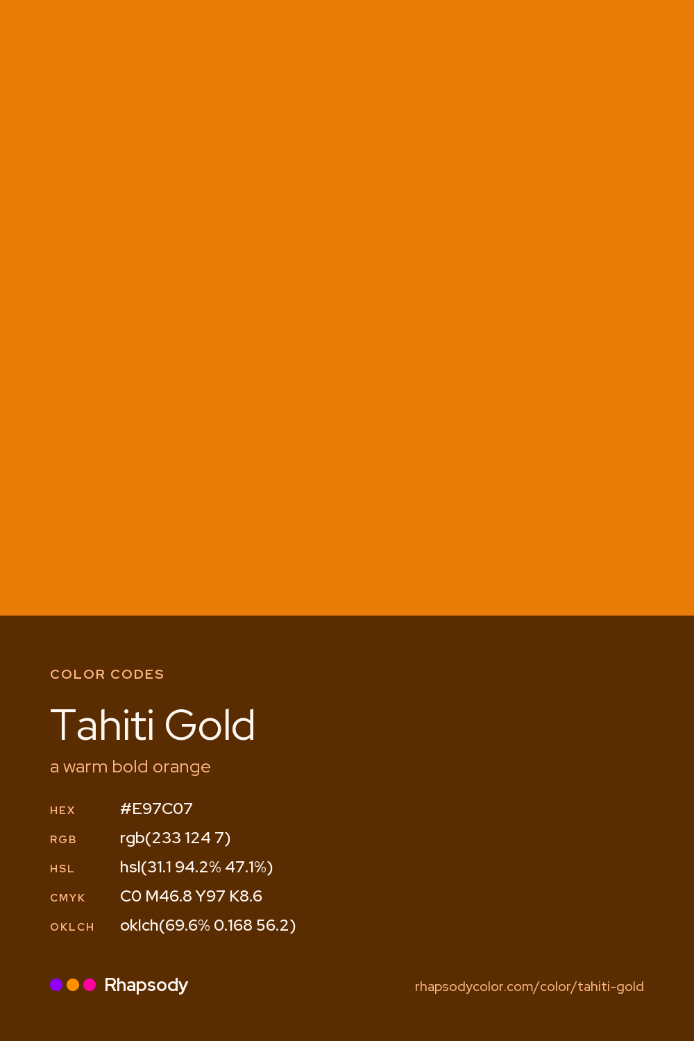 Tahiti Gold color codes: hex #E97C07, RGB, HSL, CMYK, and OKLCH, from Rhapsody
