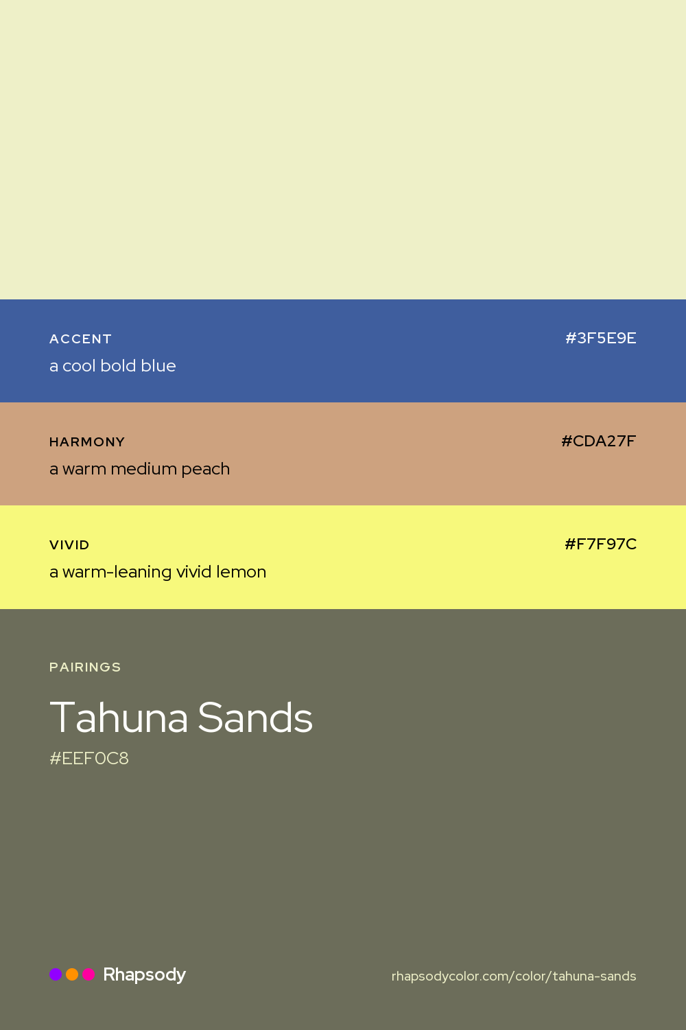 Tahuna Sands paired with a cool bold blue #3F5E9E, a warm medium peach #CDA27F, a warm-leaning vivid lemon #F7F97C: hex values and roles, from Rhapsody