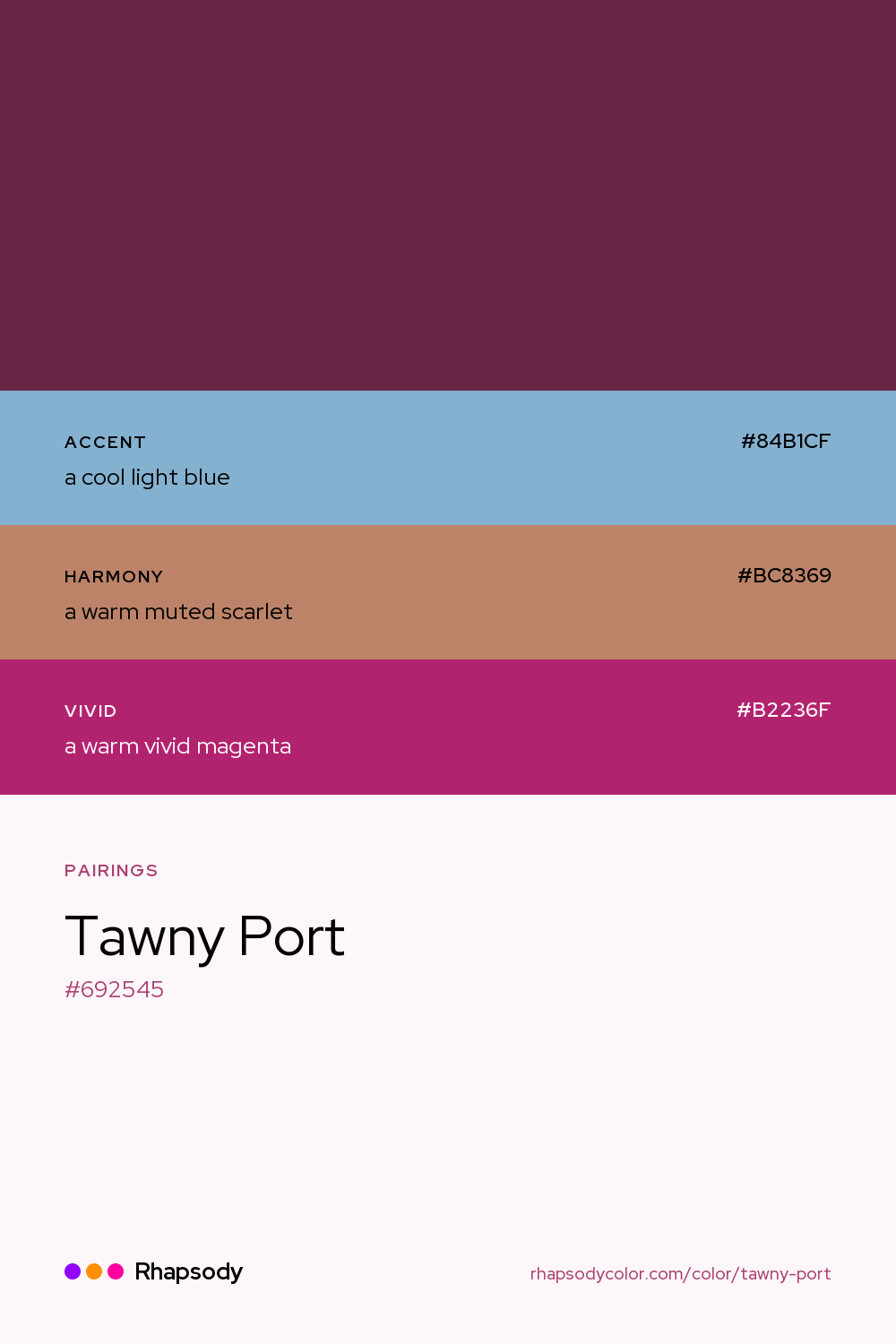 Tawny Port paired with a cool light blue #84B1CF, a warm muted scarlet #BC8369, a warm vivid magenta #B2236F: hex values and roles, from Rhapsody