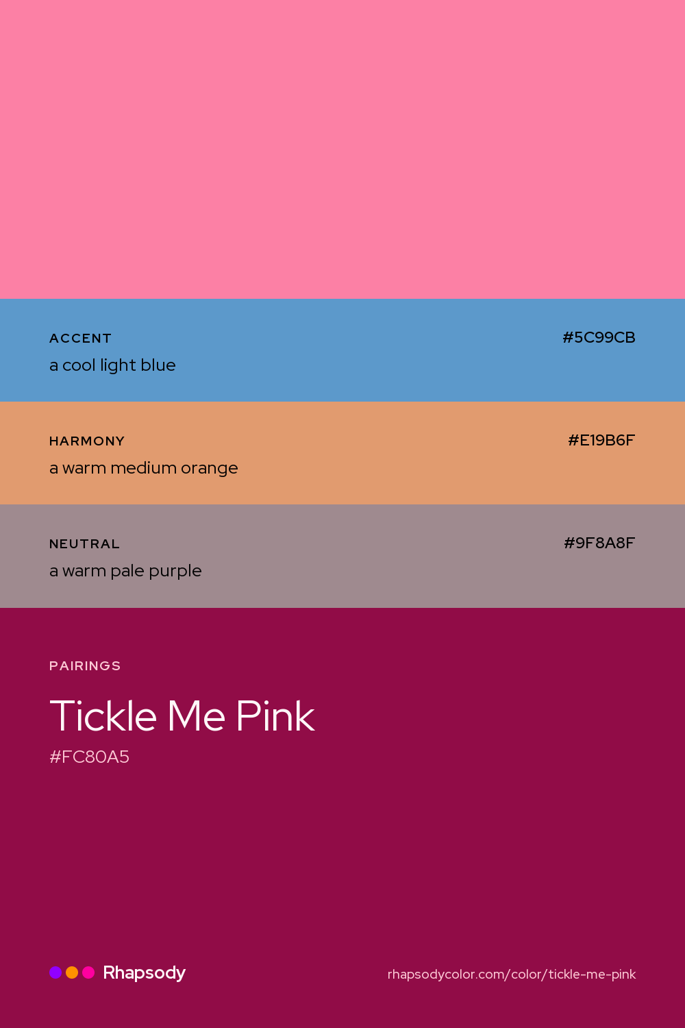 Tickle Me Pink paired with a cool light blue #5C99CB, a warm medium orange #E19B6F, a warm pale purple #9F8A8F: hex values and roles, from Rhapsody