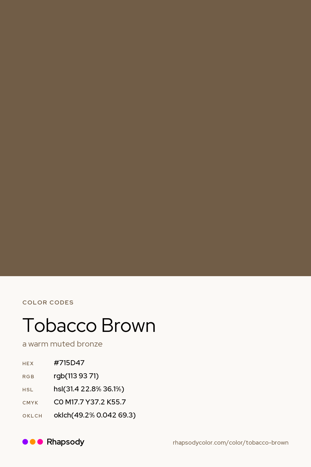 Tobacco Brown color codes: hex #715D47, RGB, HSL, CMYK, and OKLCH, from Rhapsody