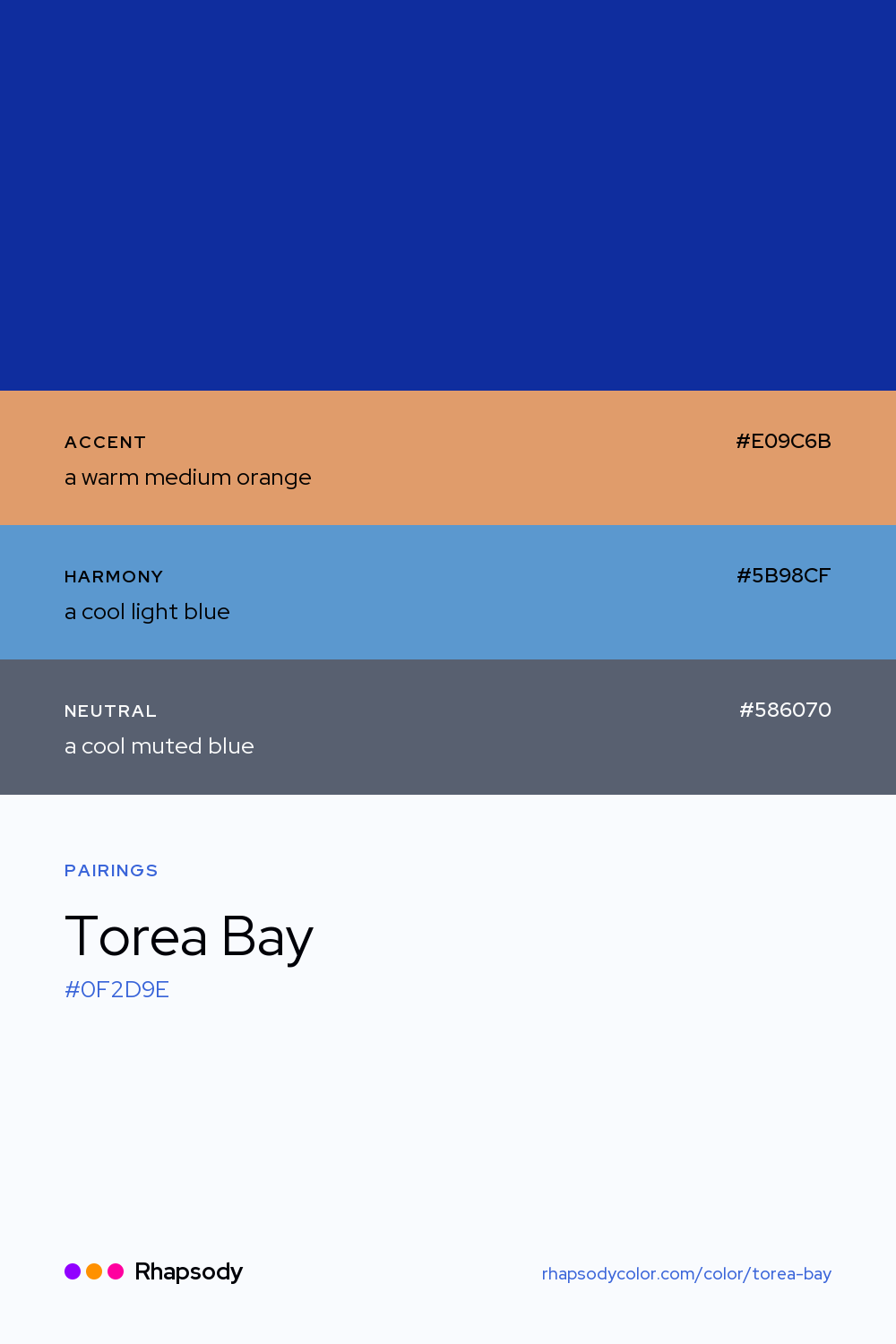 Torea Bay paired with a warm medium orange #E09C6B, a cool light blue #5B98CF, a cool muted blue #586070: hex values and roles, from Rhapsody