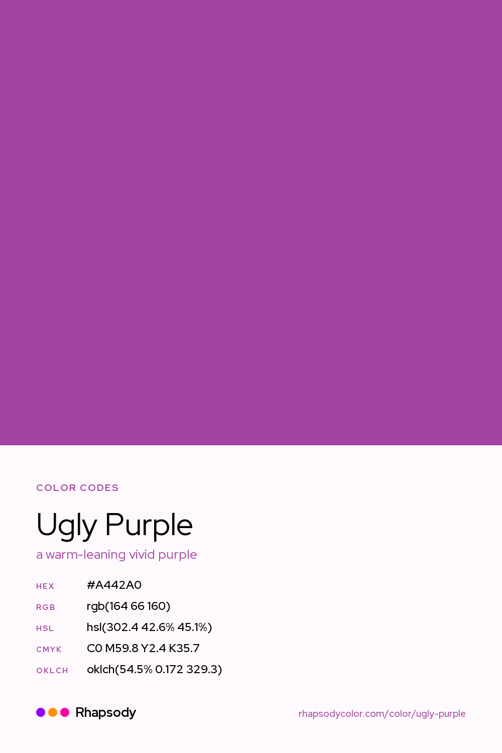 Ugly Purple color codes: hex #A442A0, RGB, HSL, CMYK, and OKLCH, from Rhapsody