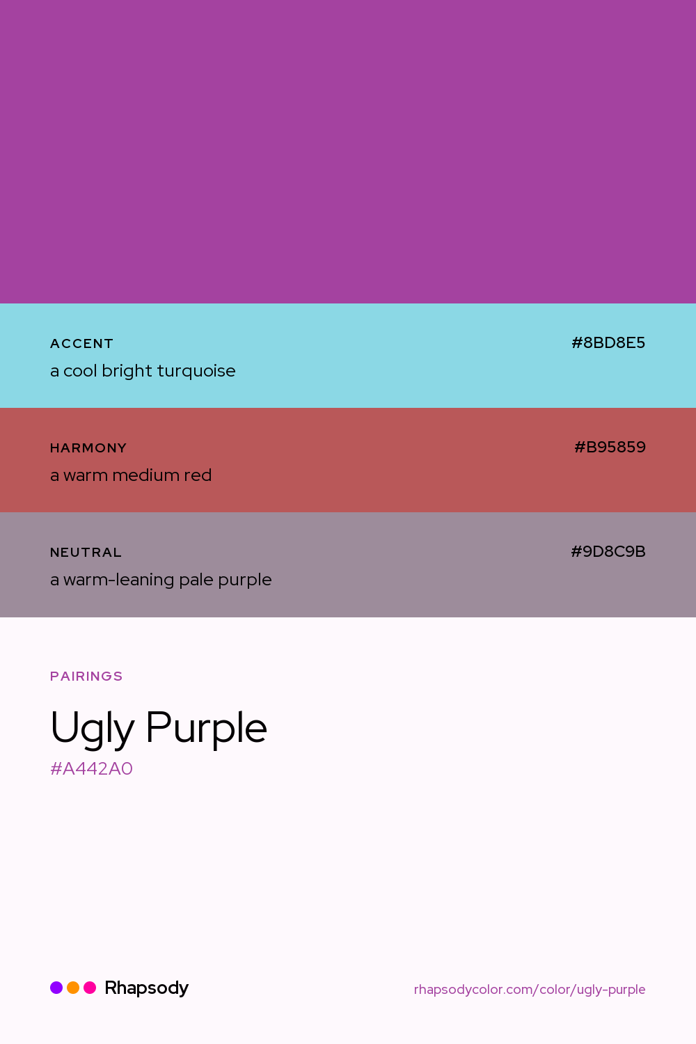 Ugly Purple paired with a cool bright turquoise #8BD8E5, a warm medium red #B95859, a warm-leaning pale purple #9D8C9B: hex values and roles, from Rhapsody