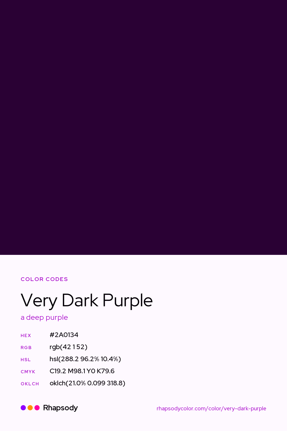 Very Dark Purple color codes: hex #2A0134, RGB, HSL, CMYK, and OKLCH, from Rhapsody