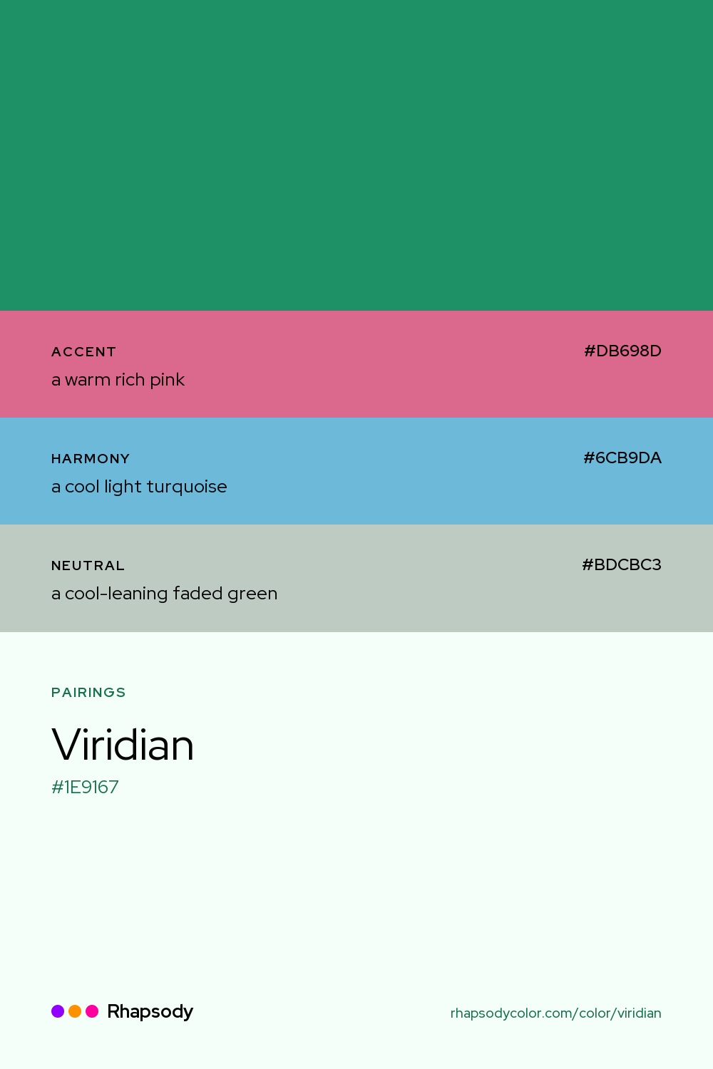 Viridian paired with a warm rich pink #DB698D, a cool light turquoise #6CB9DA, a cool-leaning faded green #BDCBC3: hex values and roles, from Rhapsody
