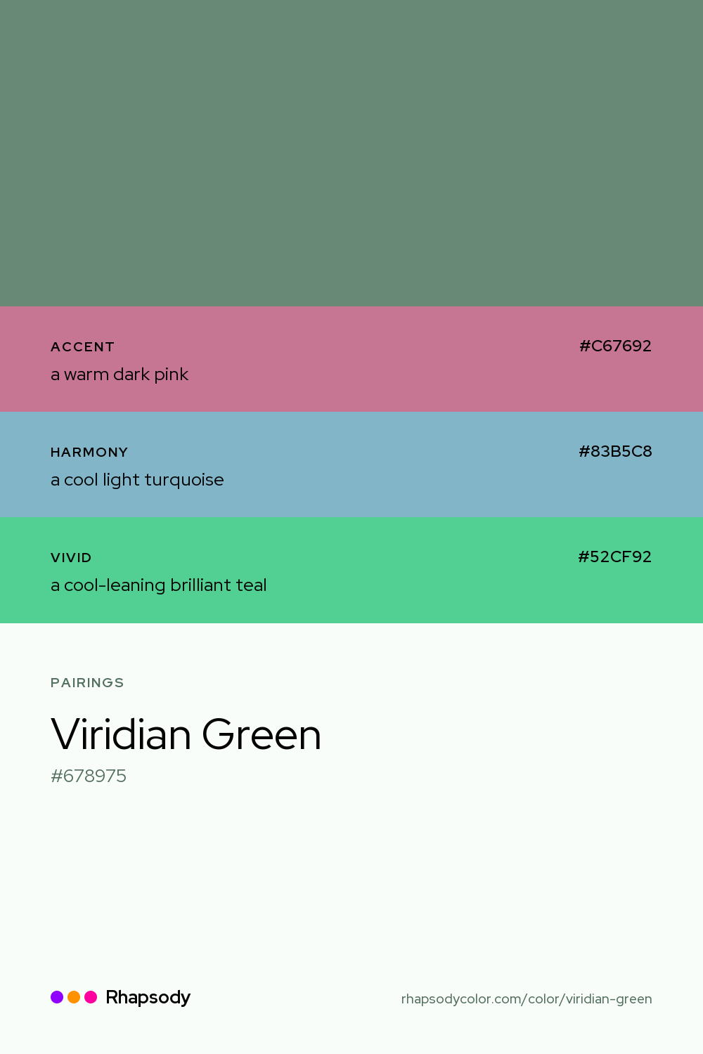 Viridian Green paired with a warm dark pink #C67692, a cool light turquoise #83B5C8, a cool-leaning brilliant teal #52CF92: hex values and roles, from Rhapsody