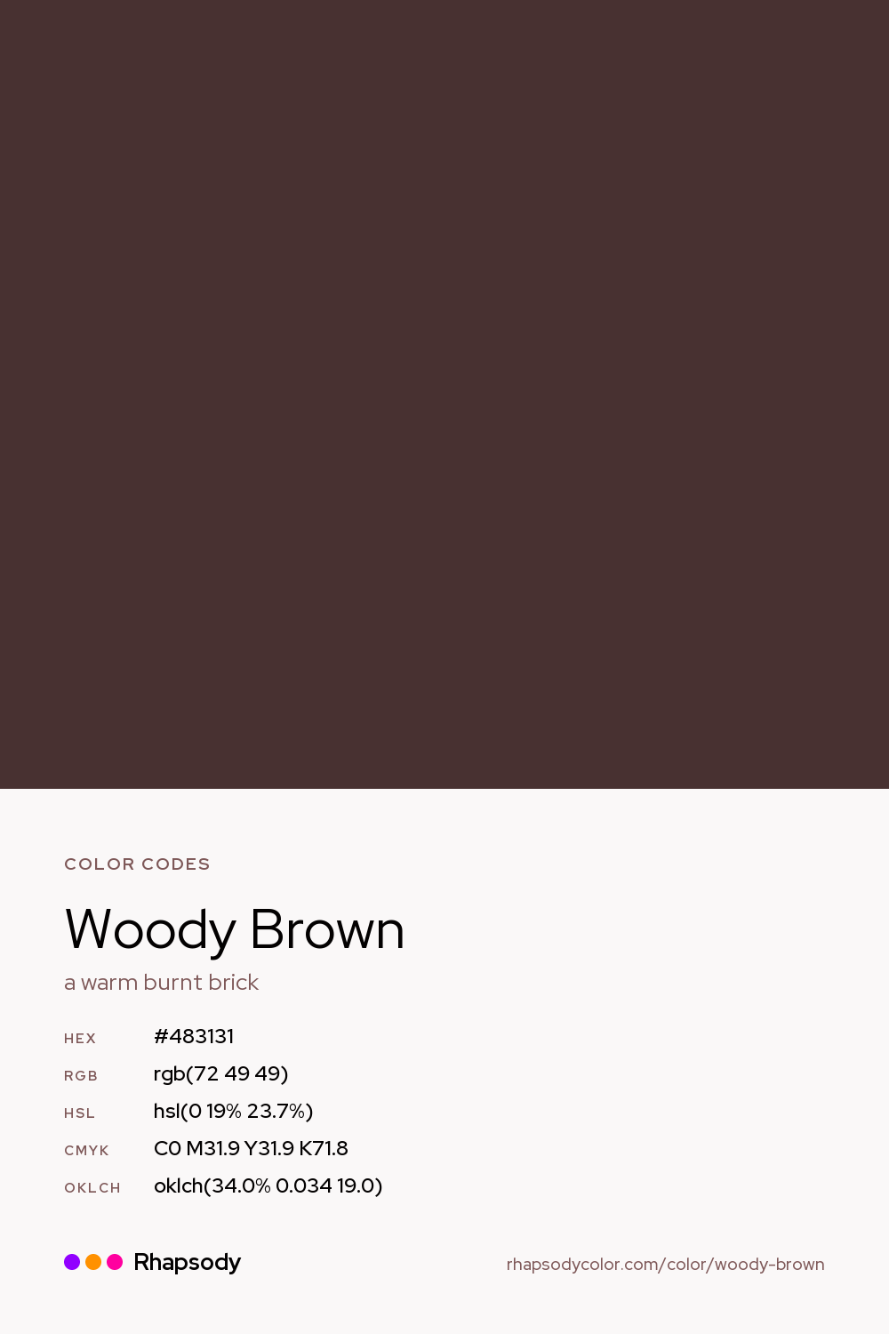Woody Brown color codes: hex #483131, RGB, HSL, CMYK, and OKLCH, from Rhapsody