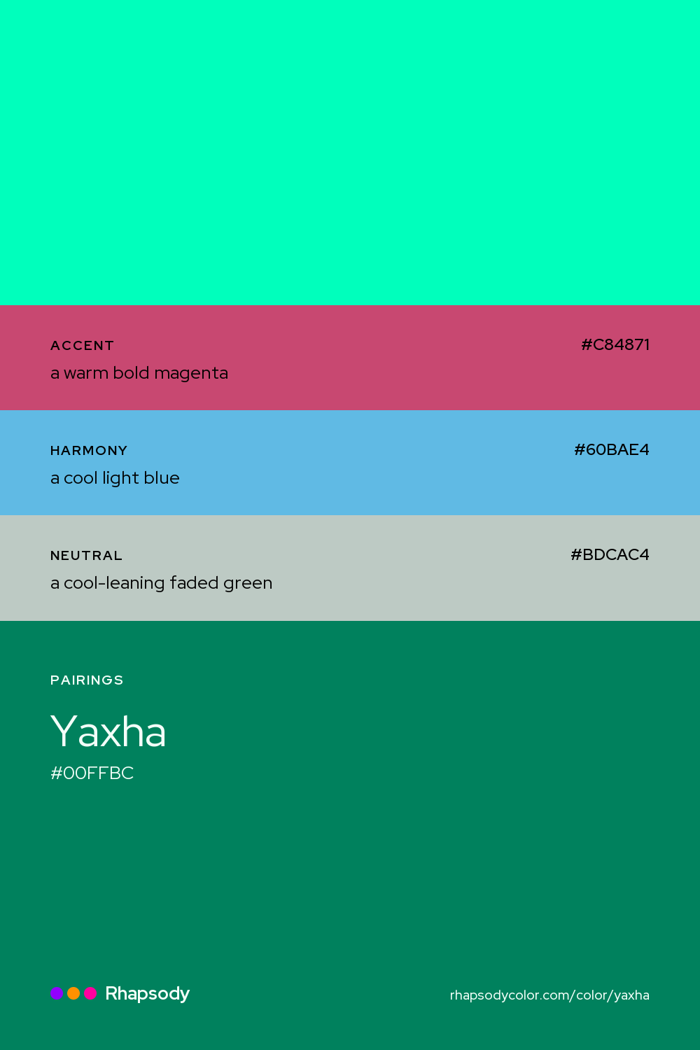 Yaxha paired with a warm bold magenta #C84871, a cool light blue #60BAE4, a cool-leaning faded green #BDCAC4: hex values and roles, from Rhapsody